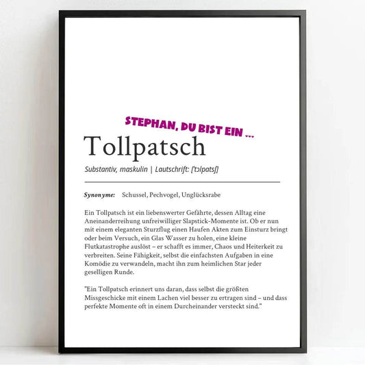 Definition Poster Tollpatsch: Dein humorvolles personalisiertes Geschenk - posterfolio.de