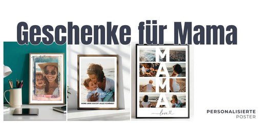 Personalisierte Geschenke für Mama - posterfolio.de