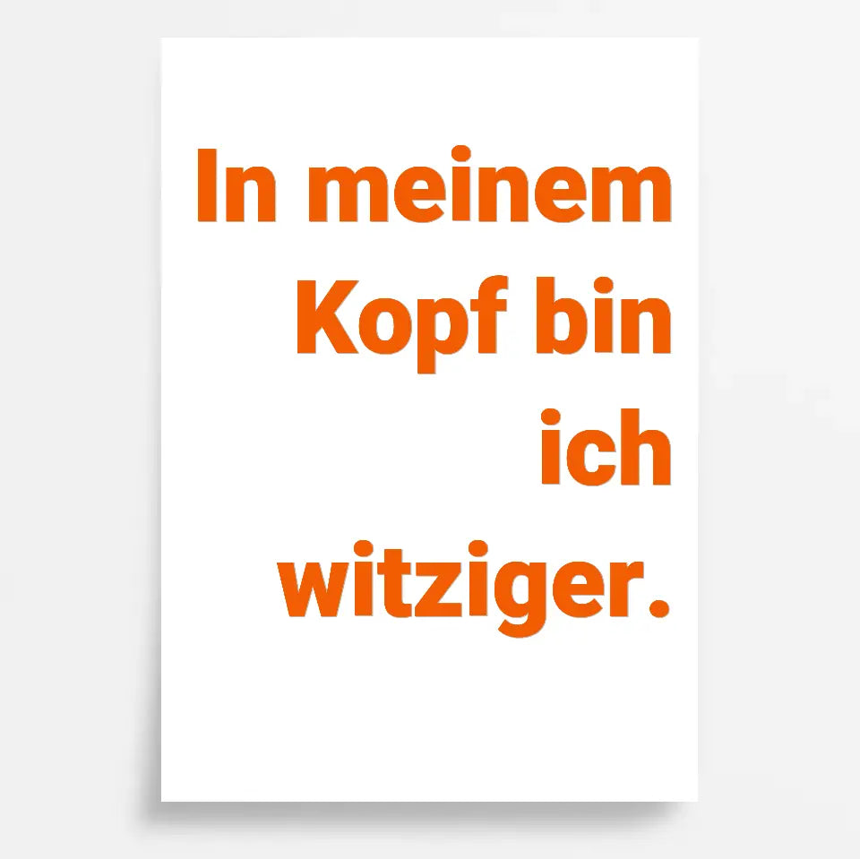 Lustige Sprüche, Dein Design: Gestalte Dein personalisiertes Poster!