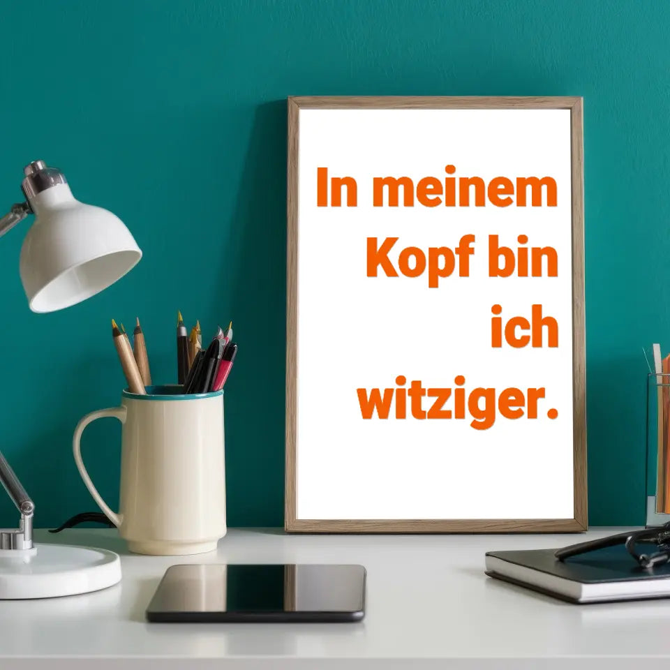 Lustige Sprüche, Dein Design: Gestalte Dein personalisiertes Poster!