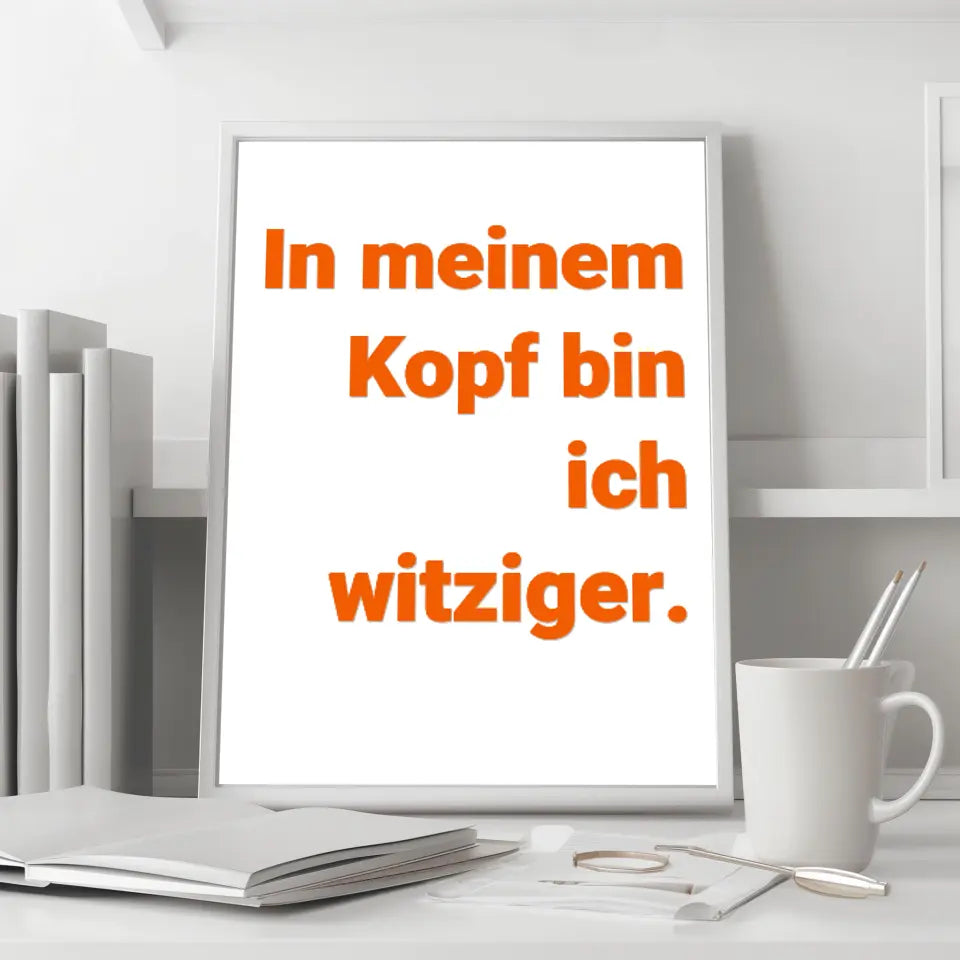 Lustige Sprüche, Dein Design: Gestalte Dein personalisiertes Poster!