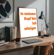 Lustige Sprüche, Dein Design: Gestalte Dein personalisiertes Poster!