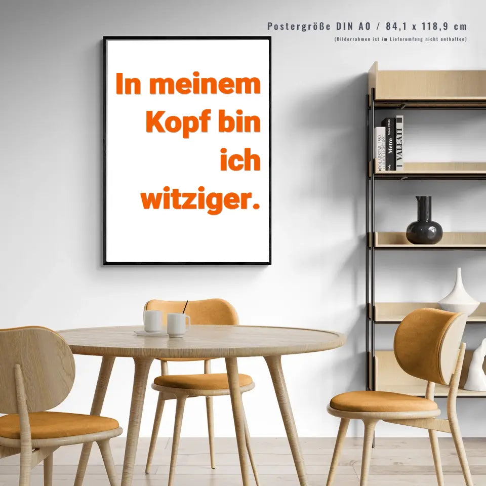 Lustige Sprüche, Dein Design: Gestalte Dein personalisiertes Poster!