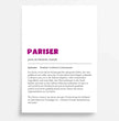 Dein personalisiertes Definition Poster "Pariser": Einzigartig & Charmant