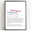 Definition Poster Tollpatsch: Dein humorvolles personalisiertes Geschenk - posterfolio.de