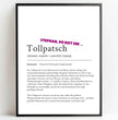 Definition Poster Tollpatsch: Dein humorvolles personalisiertes Geschenk - posterfolio.de