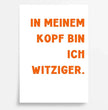 Lustige Sprüche, Dein Design: Gestalte Dein personalisiertes Poster! - posterfolio.de