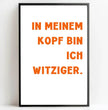 Lustige Sprüche, Dein Design: Gestalte Dein personalisiertes Poster! - posterfolio.de