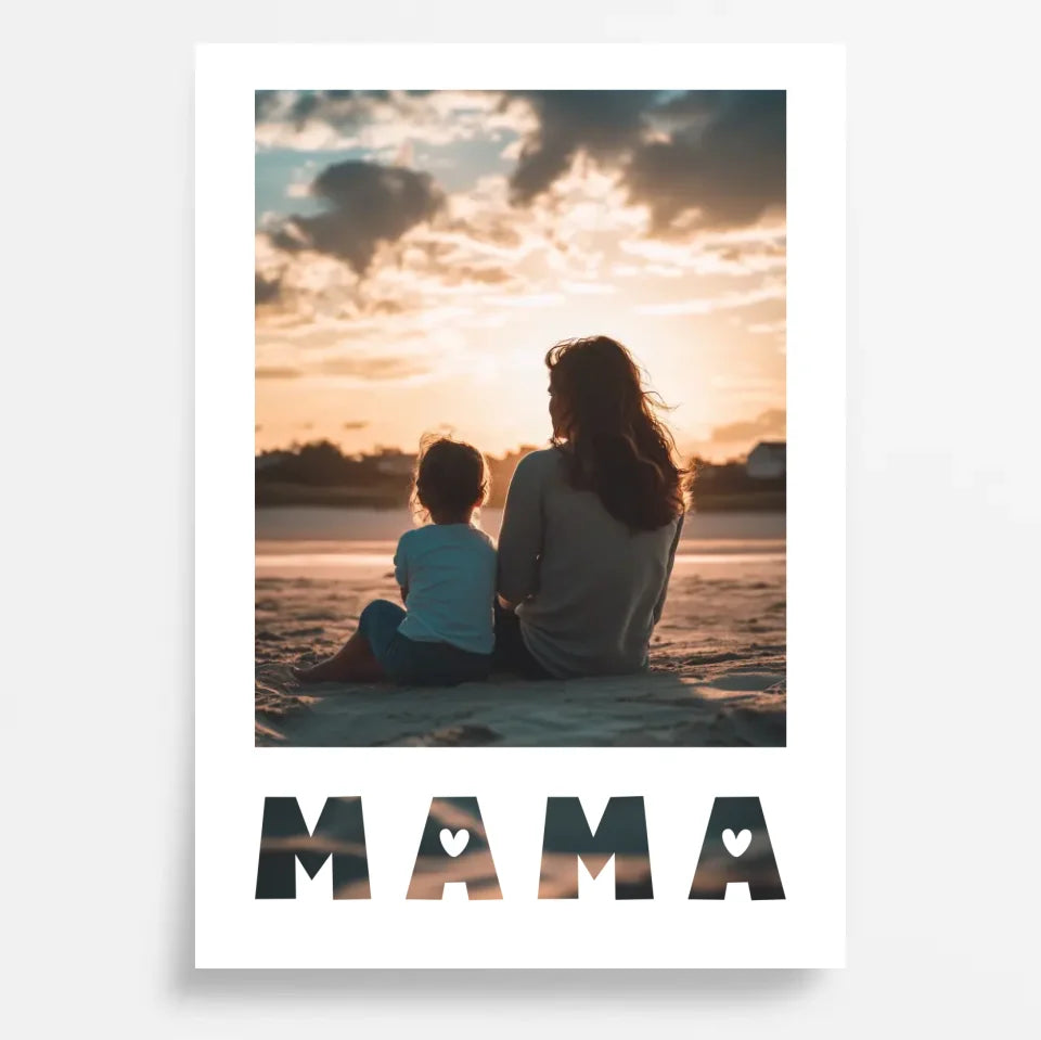 Ein Bild mit Mama – Personalisiertes Poster als einzigartiges Geschenk