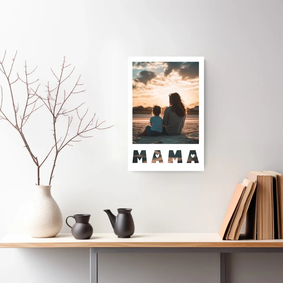 Ein Bild mit Mama – Personalisiertes Poster als einzigartiges Geschenk